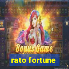 rato fortune